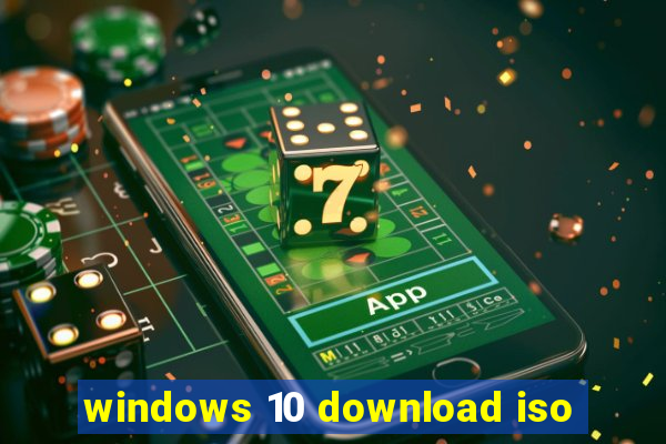 windows 10 download iso